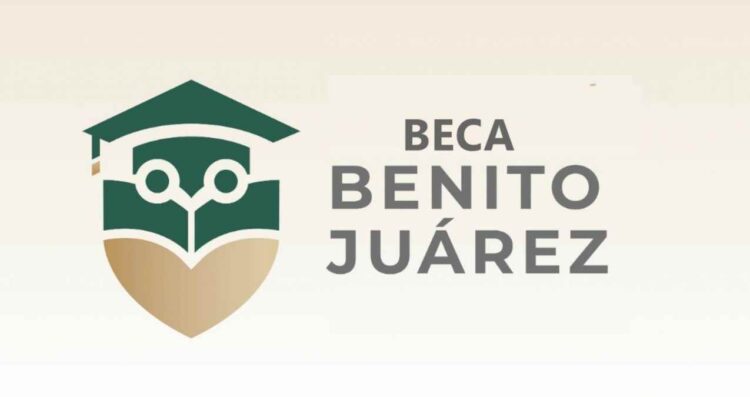 Beca Benito Juárez 2025 Fechas de registro y requisitos