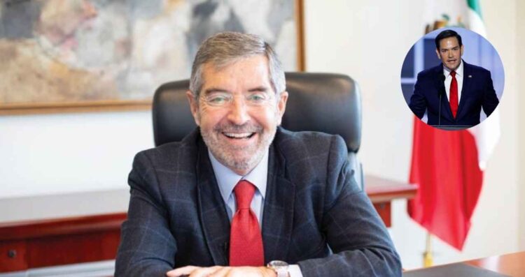 Canciller Juan Ramón de la Fuente buscará dialogar con el Secretario de Estado de EU, Marco Rubio