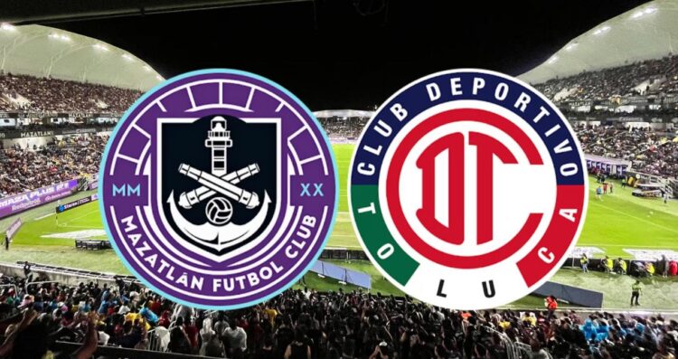 Clausura 2025 ¿A qué hora y dónde ver Mazatlán vs Toluca de la Liga MX