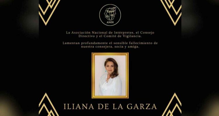 ¿De qué falleció Iliana de la Garza, actriz de telenovelas