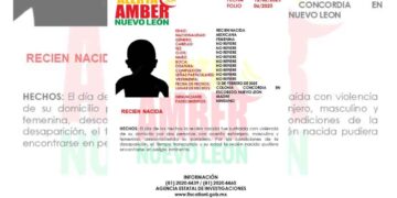 Fiscalía General de Nuevo León activa Alerta Amber tras rapto de bebé en Escobedo, NL