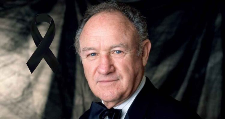 Revelan que Gene Hackman llevaba días muerto antes de ser encontrado