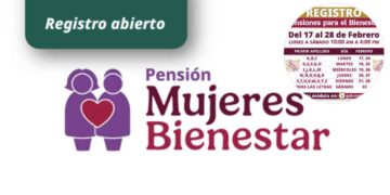 ¿Cuáles son las fechas exactas para inscribirte a la Pensión Mujeres Bienestar este 2025?