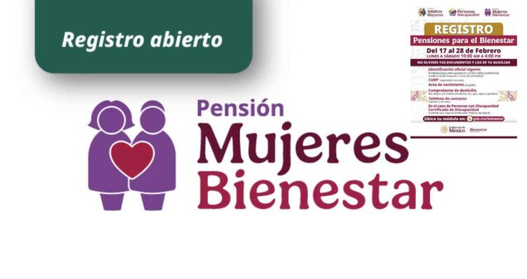 ¿Cuáles son los requisitos para solicitar la Pensión Mujeres Bienestar 2025?