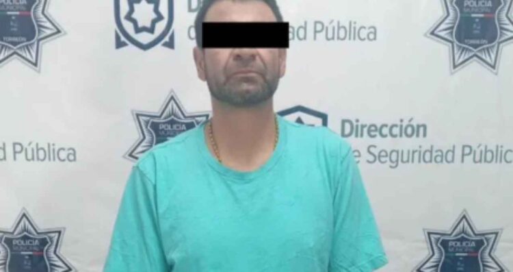 Detienen hombre agredir madre Torreón