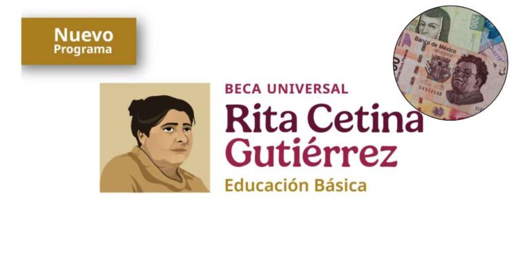 ¿Cuándo recibirán el pago los beneficiarios de la Beca Rita Cetina en Nuevo León?