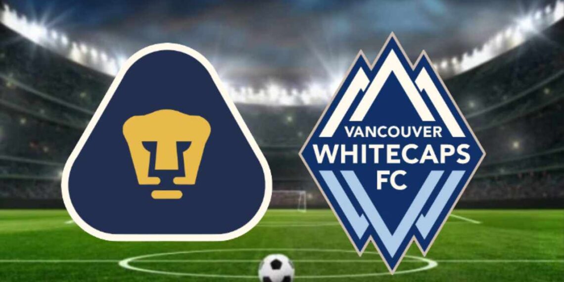 Pumas vs. Vancouver ¿A qué hora y dónde ver el partido?