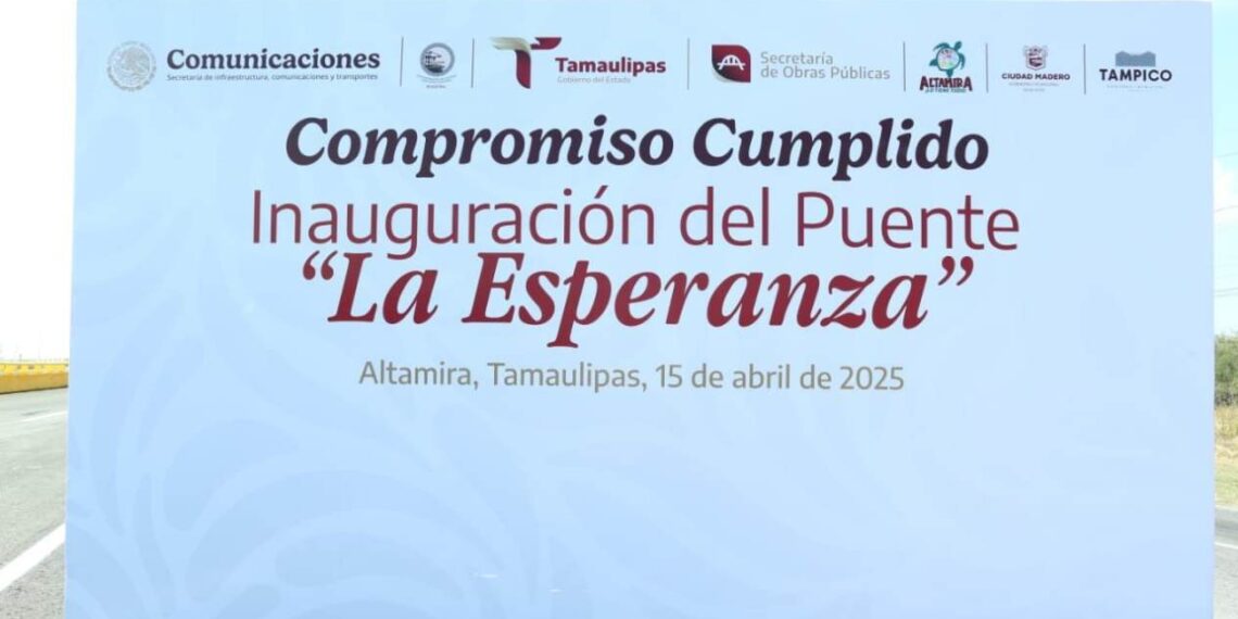 inauguración del puente La Esperanza en Altamira