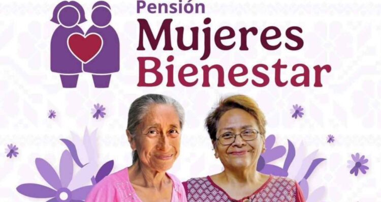 ¿Quiénes podrán inscribirse en la Pensión Mujeres Bienestar en abril?