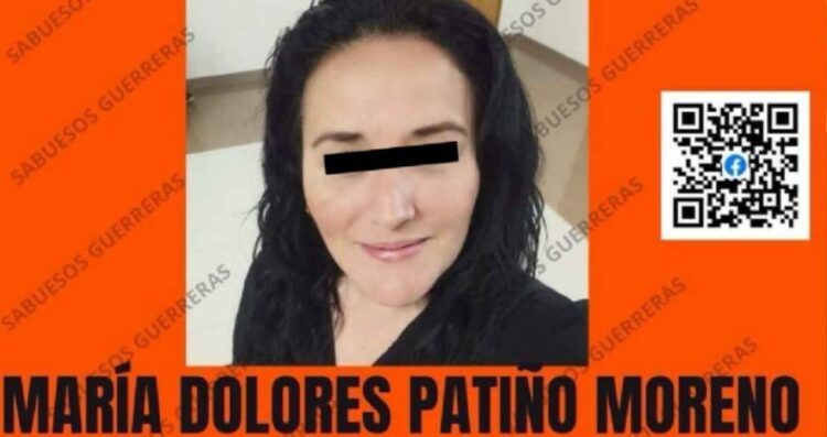 Confirman hallazgo de María Dolores Patiño sin vida