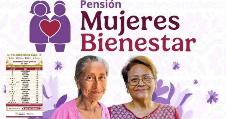 Calendario de pagos del bimestre mayo-junio de la Pensión Mujeres Bienestar