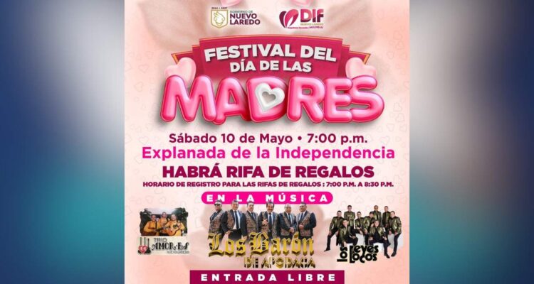 festival día de las madres en nuevo laredo