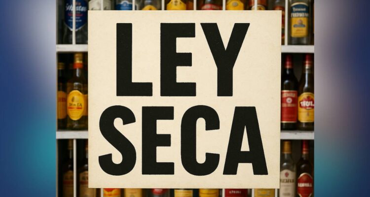 ley seca en México 2025