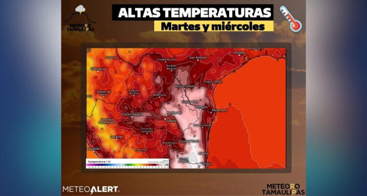 temperaturas altas en Tamaulipas