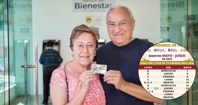 ¿A qué adultos mayores les tocará recibir la Pensión Bienestar 2025 del 7 al 9 de mayo?