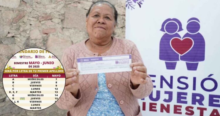¿A qué beneficiarias les falta recibir el pago de mayo de la Pensión Mujeres Bienestar 2025?