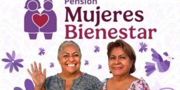 ¿Cuál es el último día para recibir el pago de la Pensión Mujeres Bienestar 2025?