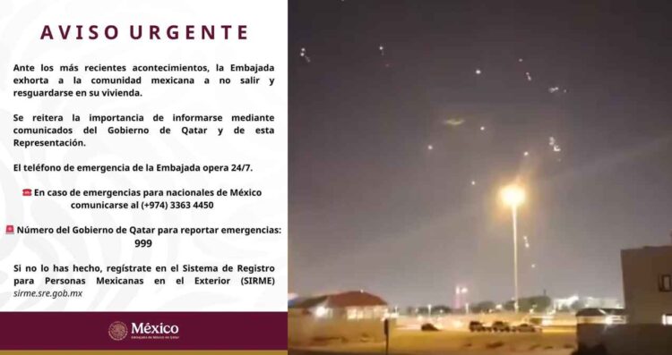 Embajada de México en Qatar solicita a la comunidad mexicana resguardarse tras el reciente ataque de Irán
