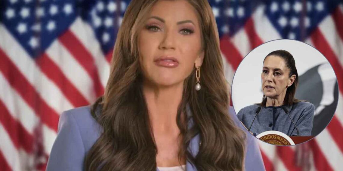 Secretaria de Seguridad Nacional de Estados Unidos, Kristi Noem acusa a Claudia Sheinbaum de alentar protestas en Los Ángeles