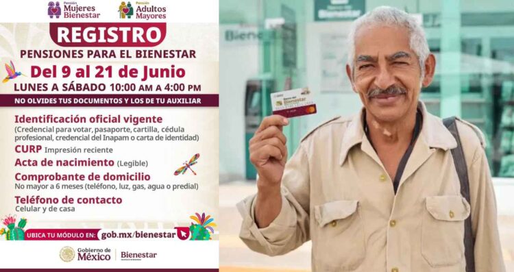 ¿Qué documentos deben presentar los adultos mayores para inscribirse en la Pensión Bienestar 2025?