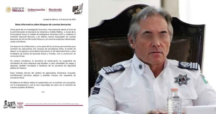 Bloquean cuentas bancarias de Hernán Bermúdez Requena, informa Secretaría de Hacienda
