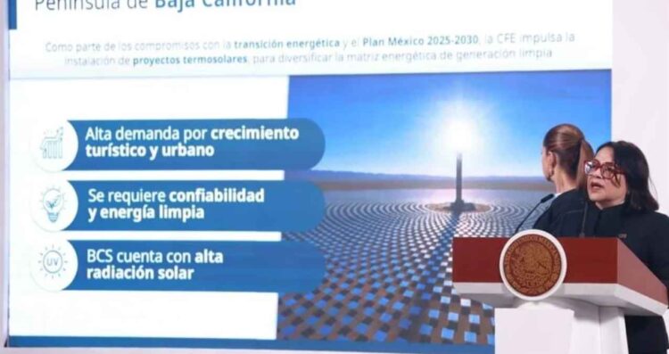 Anuncia Gobierno Federal construcción de planta termosolar con dos centrales en Baja California Sur