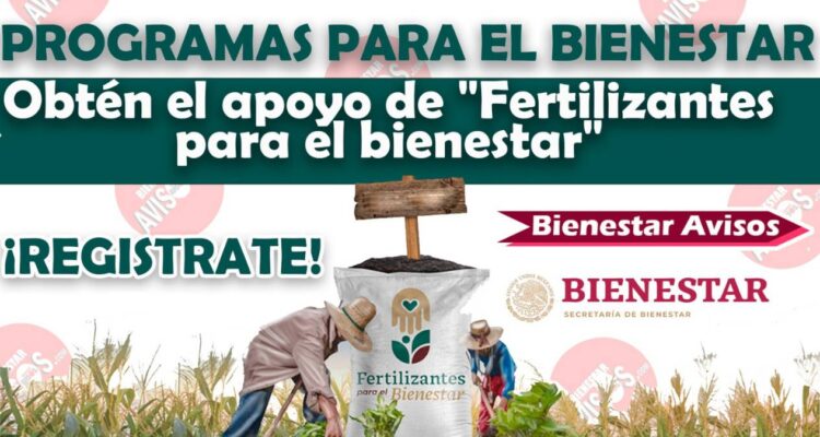 registro Fertilizante del Bienestar Matamoros