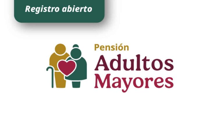 ¿Cuándo es el último día para registrarse a la Pensión Bienestar?