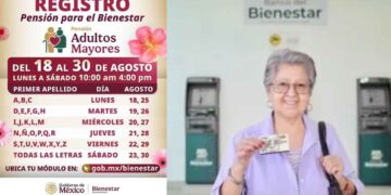 ¿Qué adultos mayores deben realizar su registro HOY 19 de agosto a la Pensión Bienestar?
