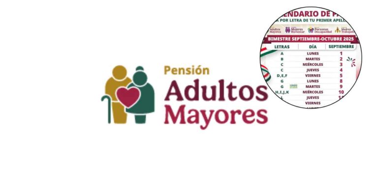Así quedó el calendario oficial de pagos de la Pensión Bienestar del bimestre septiembre-octubre