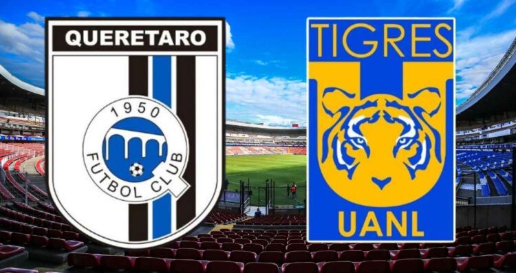 Liga MX ¿A qué hora y dónde ver en vivo el partido de Querétaro vs Tigres