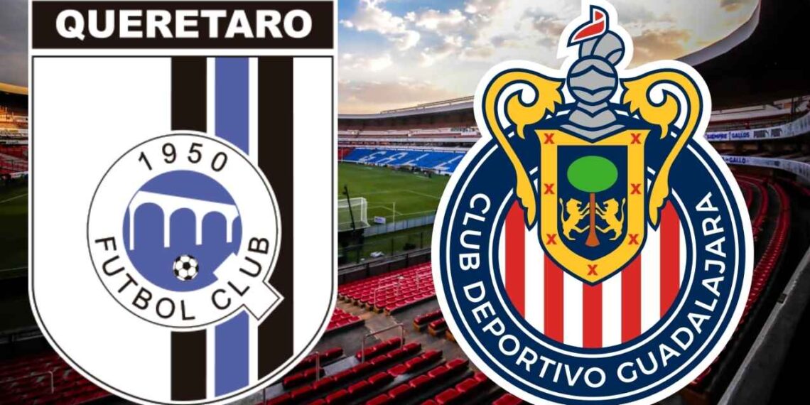 Liga MX ¿A qué hora y dónde ver en vivo el partido de Querétaro vs Chivas