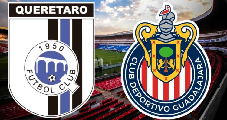 Liga MX ¿A qué hora y dónde ver en vivo el partido de Querétaro vs Chivas