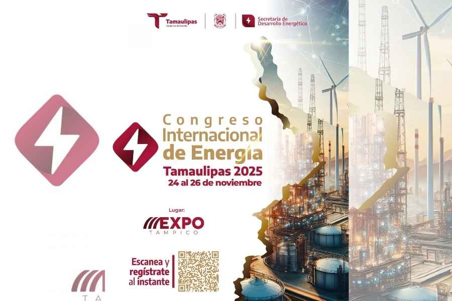 El Congreso Internacional de Energía 2025 tendrá lugar en Tamaulipas