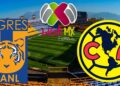 Liga MX Femenil ¿A qué hora y dónde ver en vivo la final de Tigres vs. América