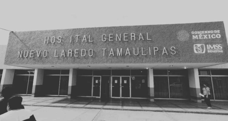hombre falleció Hospital Nuevo Laredo