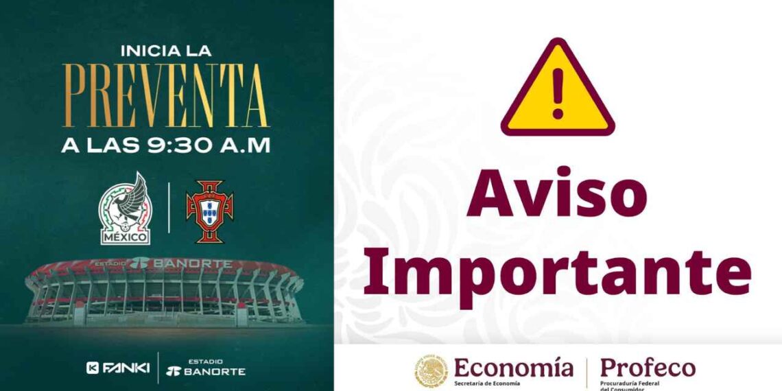 Profeco exige a la boletera ‘Fanki’ claridad tras fallas en la preventa del México vs. Portugal