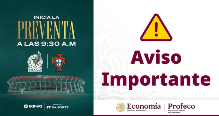 Profeco exige a la boletera ‘Fanki’ claridad tras fallas en la preventa del México vs. Portugal