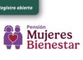 ¿Quiénes deberán inscribirse MAÑANA a la Pensión Mujeres Bienestar 2025?