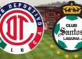 Liga MX ¿A qué hora y dónde ver en vivo el partido de Toluca vs Santos