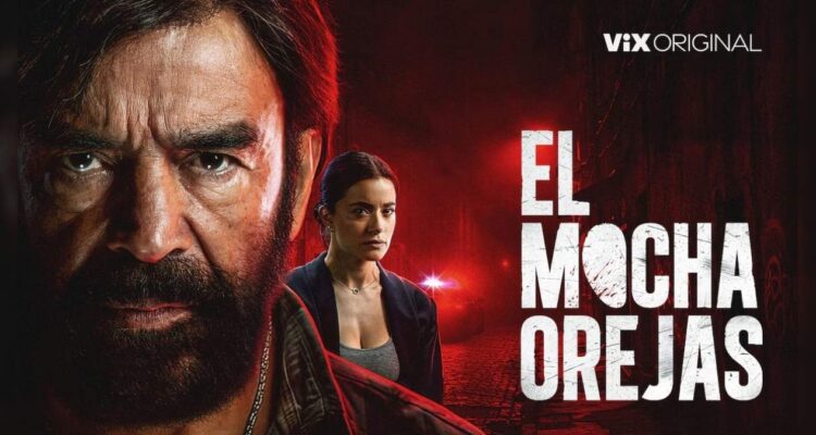Serie El Mochaorejas ViX reparto