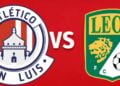 Liga MX ¿A qué hora y dónde ver Atlético San Luis vs León en la Jornada 12 del Clausura 2026