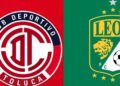 Liga MX ¿A qué hora y dónde ver Toluca vs León en la Jornada 17 del Clausura 2026