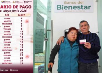 Calendario OFICIAL de pagos de la Pensión Bienestar 2026 del bimestre mayo-junio