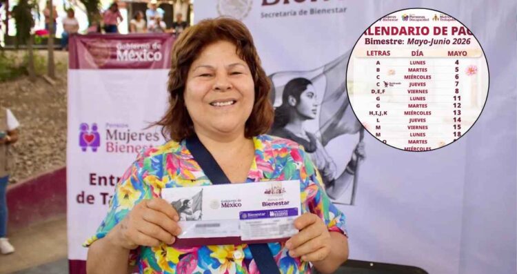 Revelan el calendario de pagos de la Pensión Mujeres Bienestar 2026 de mayo-junio