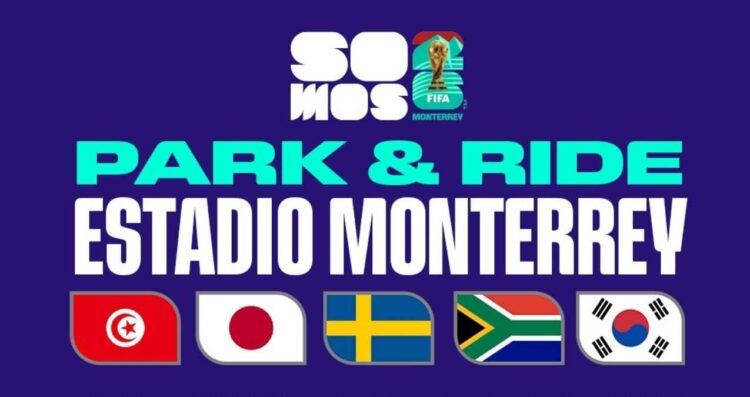 ¿Cuánto costará usar el Park & Ride del Estadio Monterrey en el Mundial 2026?