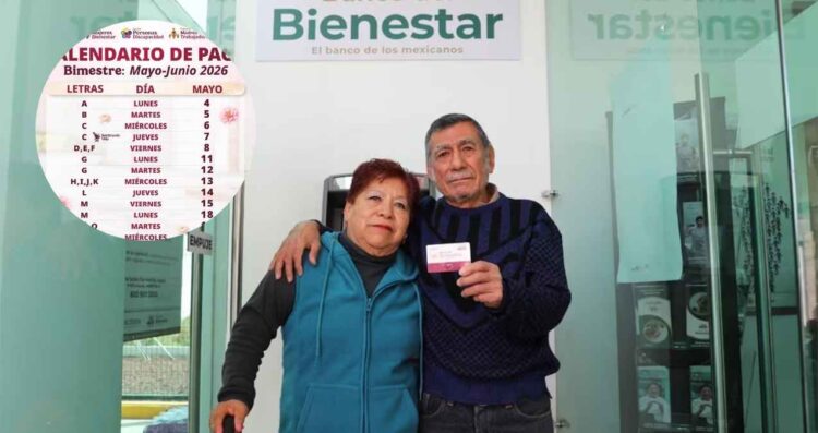 ¿Quiénes serán los últimos adultos mayores que recibirán el pago de la Pensión Bienestar 2026 del bimestre de mayo-junio?