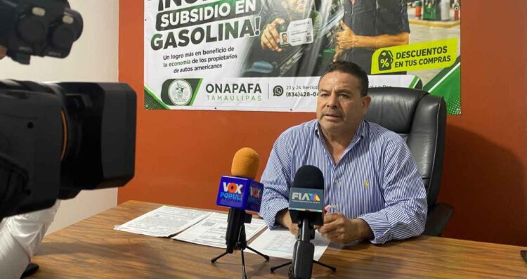 ONAPAFA Tamaulipas gasolina subsidiada