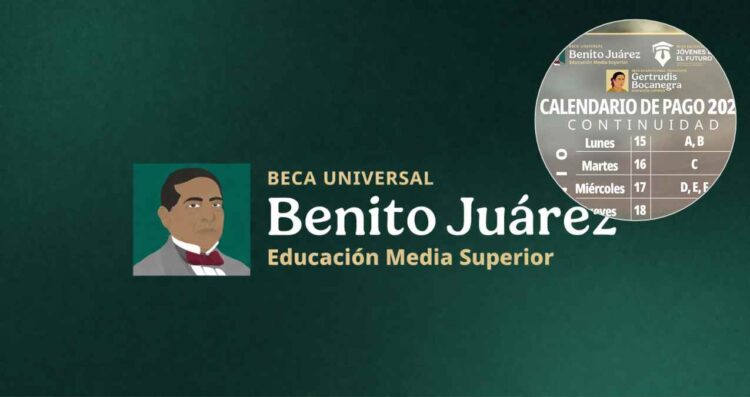 Así quedó el calendario de pagos de la Beca Benito Juárez 2026 del bimestre mayo-junio en Tamaulipas