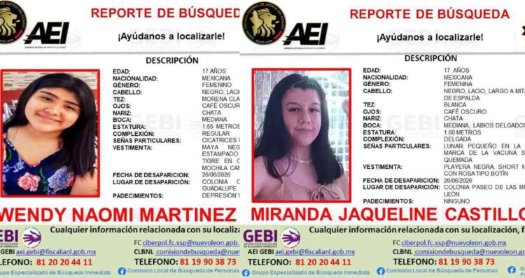 Emiten fichas de búsqueda por dos adolescentes desaparecidas en Nuevo León